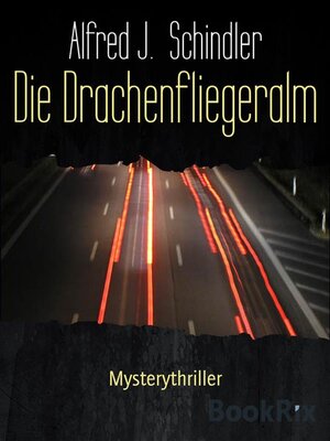 cover image of Die Drachenfliegeralm